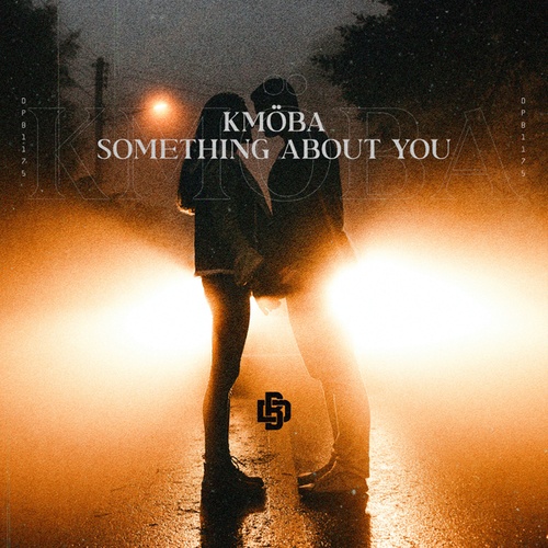 KMÖBA-Something About You