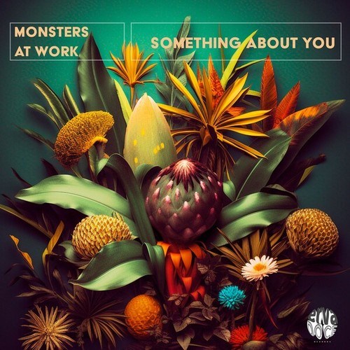 Monsters At Work-Something About You (Original Mix)