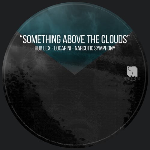 Hub Lex, Locarini, Narcotic Symphony-Something Above the Clouds