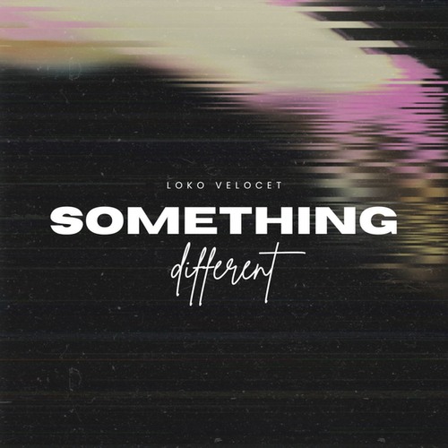 Loko Velocet-Something Different