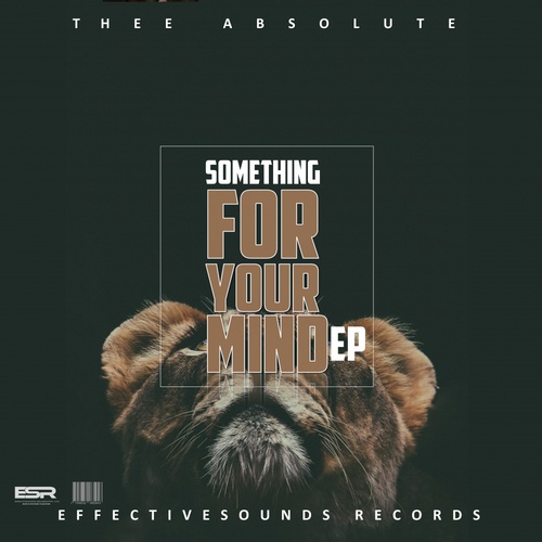 Thee_Absolute-Something For Your Mind