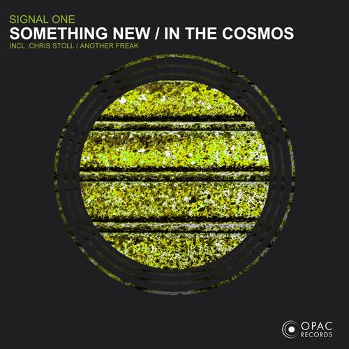 Signal One, Chris Stoll, Another Freak-Something New / In the Cosmos