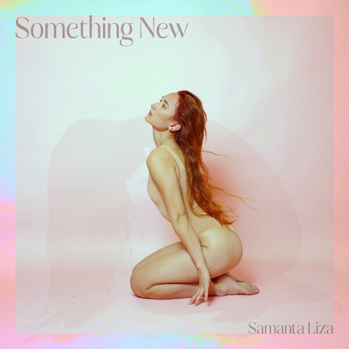 Samanta Liza-Something New