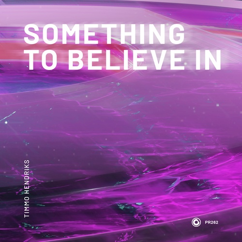 Timmo Hendriks-Something To Believe In