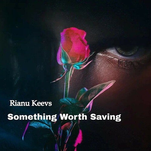 Rianu Keevs-Something Worth Saving
