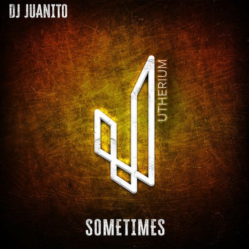 DJ Juanito-Sometimes