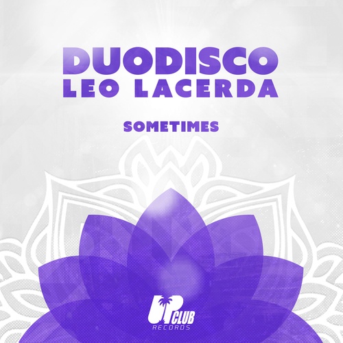 Duodisco, Leo Lacerda-Sometimes