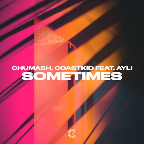 Coastkid, Ayli, Chumash-Sometimes (Extended Mix)