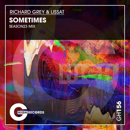 Richard Grey, Lissat-Sometimes (That's My Shit)