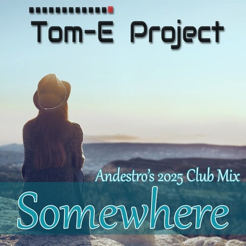 Somewhere Andestro's 2025 Club Mix