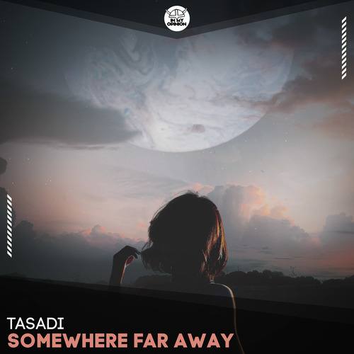 Tasadi-Somewhere Far Away