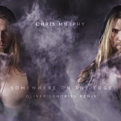 Chris Murphy, Oliver Schories-Somewhere on the Edge