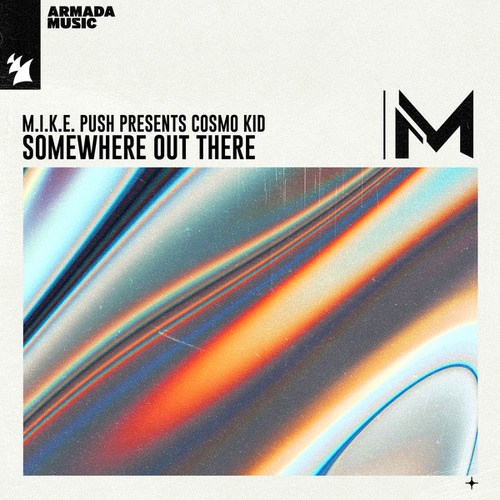 M.I.K.E. Push, Cosmo Kid-Somewhere Out There