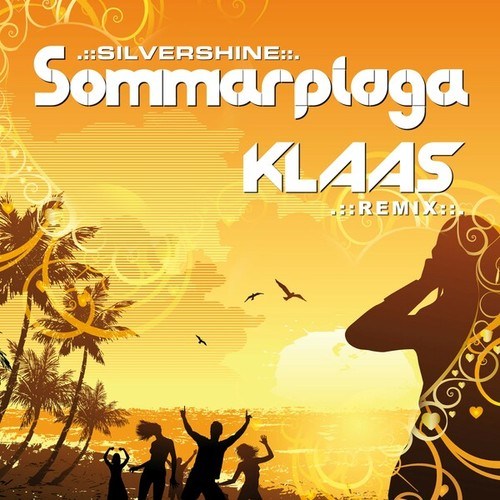 Silvershine, Klaas-Sommarplaga (Klaas Remix)
