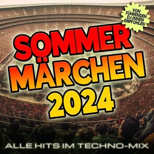 SOMMER MÄRCHEN 2024 (ALLE HITS IM TECHNO-MIX)