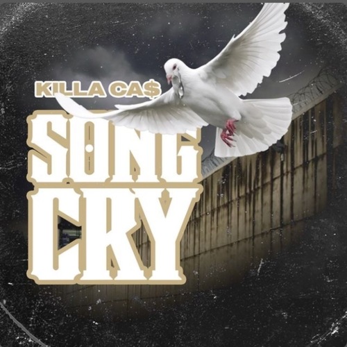 Killa Ca$-Song Cry