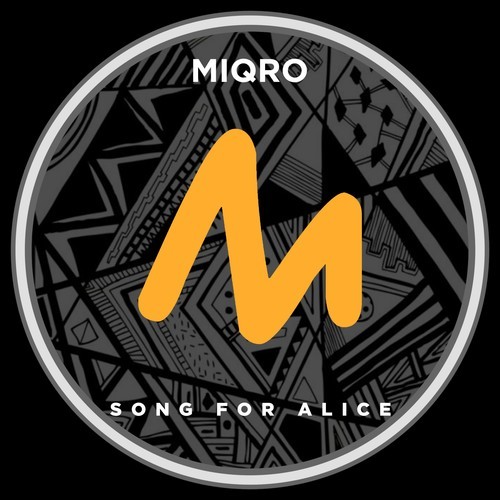 Miqro-Song for Alice (Extended Mix)