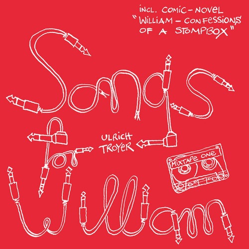Ulrich Troyer-Songs For William