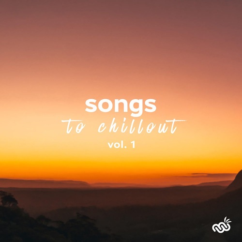 Songs to Chillout, Vol. 1