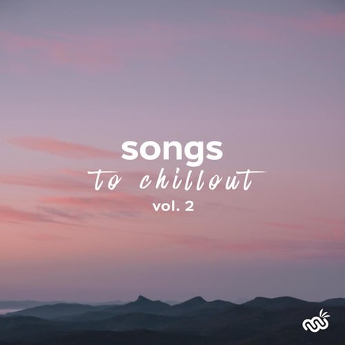 Songs to Chillout, Vol. 2