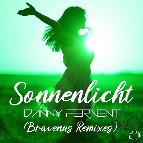 Danny Fervent, Bravenus-Sonnenlicht (Bravenus Remixes)