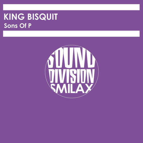King Bisquit-Sons of P
