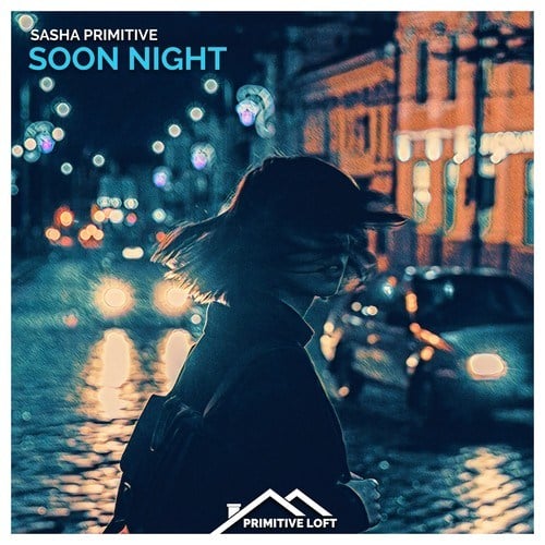 Sasha Primitive-Soon Night