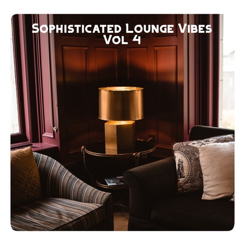 Various Artists-Sophisticated Lounge Vibes, Vol. 4
