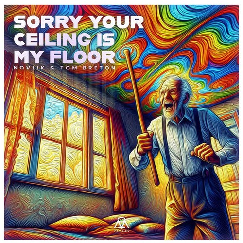 Sorry Your Ceiling Is My Floor