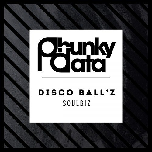 Disco Ball'z-Soul Biz