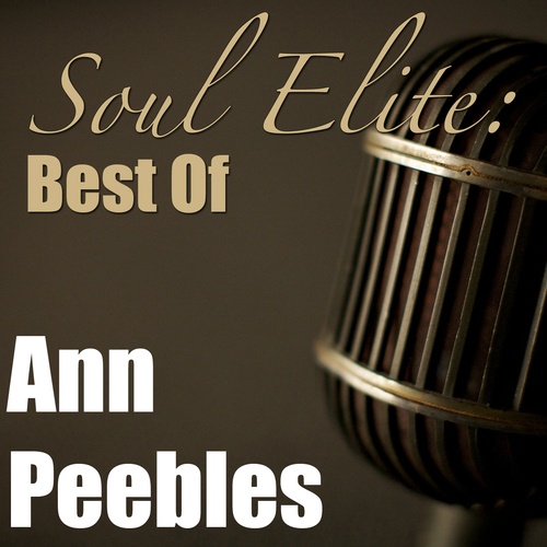 Ann Peebles-Soul Elite: Best Of Ann Peebles