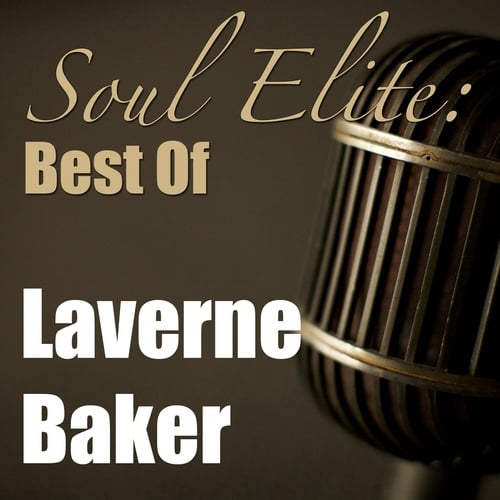 Laverne Baker-Soul Elite: Best Of Laverne Baker