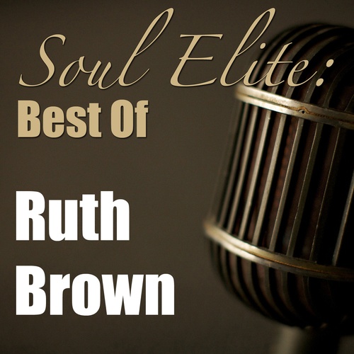 Ruth Brown-Soul Elite: Best Of Ruth Brown
