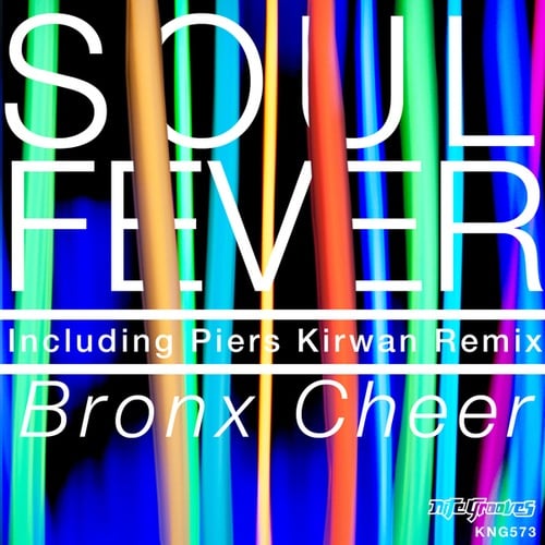 Bronx Cheer, Piers Kirwan-Soul Fever