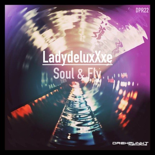 LadydeluxXxe-Soul & Fly