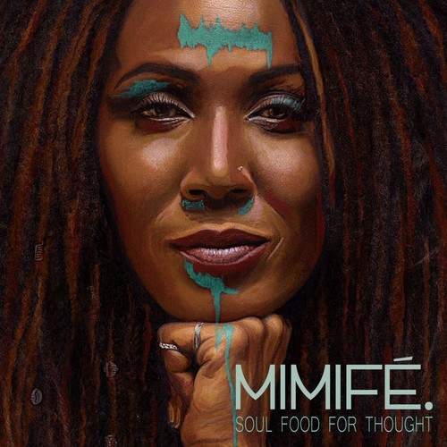 Mimifé.-Soul Food for Thought