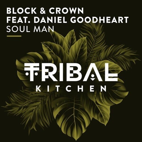 Block & Crown, Daniel Goodheart-Soul Man (Original Mix)