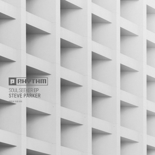 Steve Parker-Soul Seeker EP
