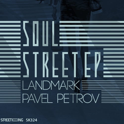Landmark, Pavel Petrov-Soul Street EP