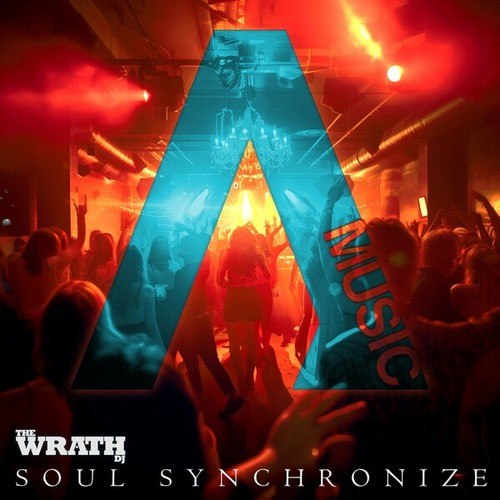 The Wrath DJ-Soul Synchronize