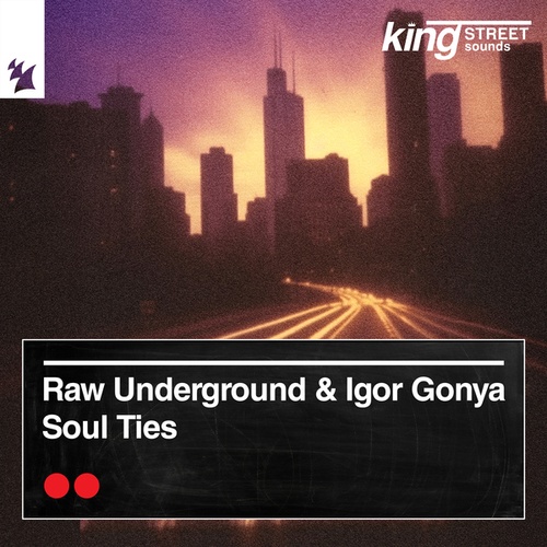 Igor Gonya, Raw Underground-Soul Ties