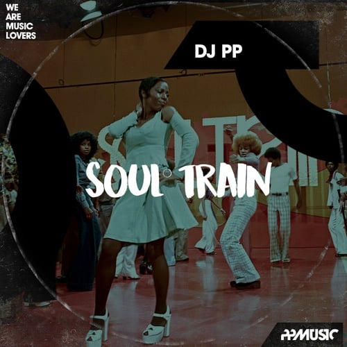 Gabriel Rocha, DJ PP-Soul Train
