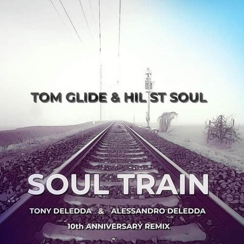 Tom Glide, Hil St Soul-Soul Train