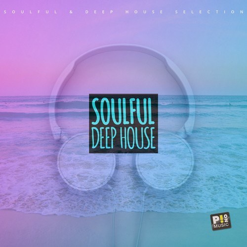 Various Artists-Soulful & Deep House (Selection 006)