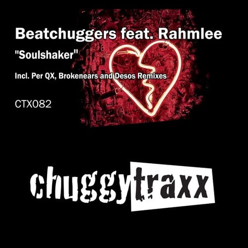 Beatchuggers, Rahmlee, Brokenears, Desos, Per QX-Soulshaker