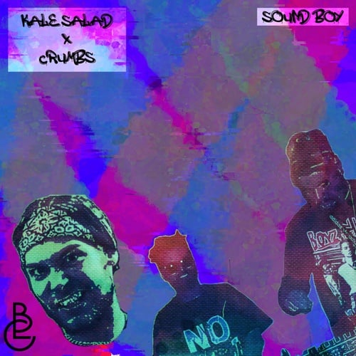 KaleSalad, Crumbs-Sound Boy