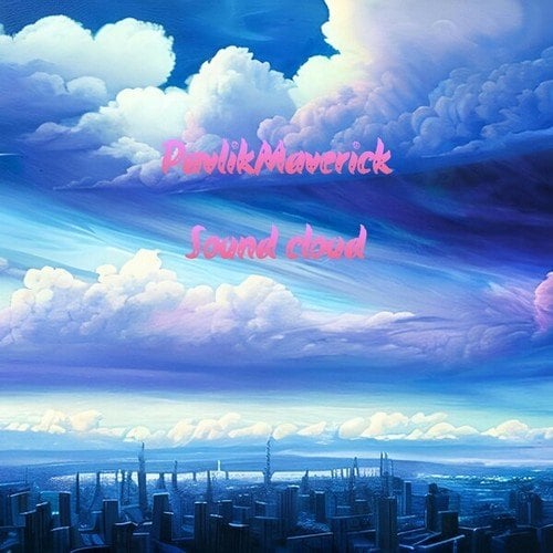PavlikMaverick-Sound Cloud