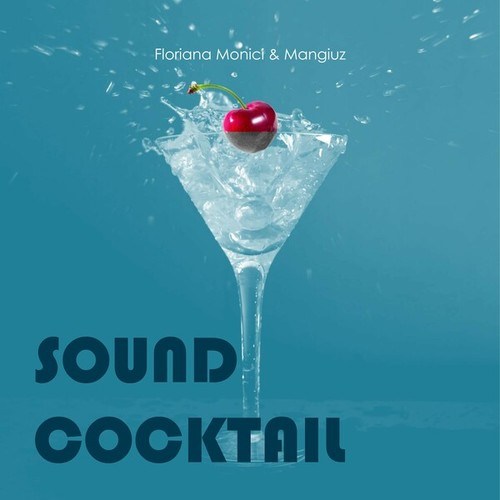 Floriana Monici, Mangiuz-Sound Cocktail