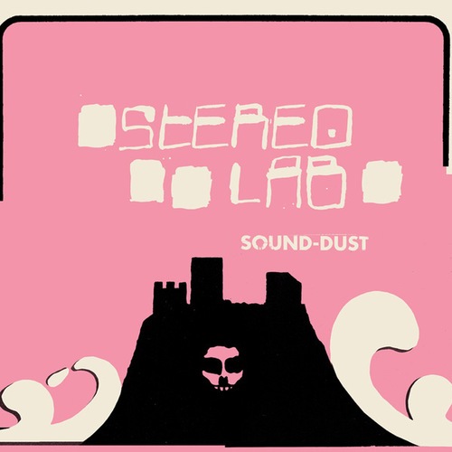 Stereolab-Sound-Dust