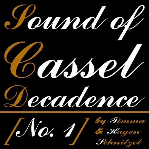 Timma, Hagen Schnitzel-Sound of Cassel Decadence (No. 1)